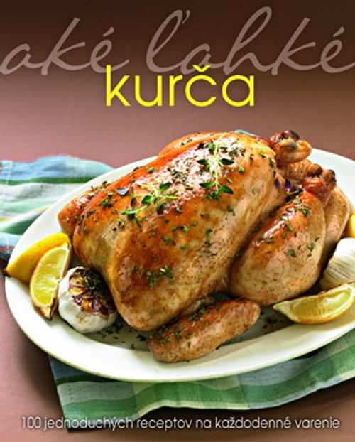 Kurča - aké ľahké