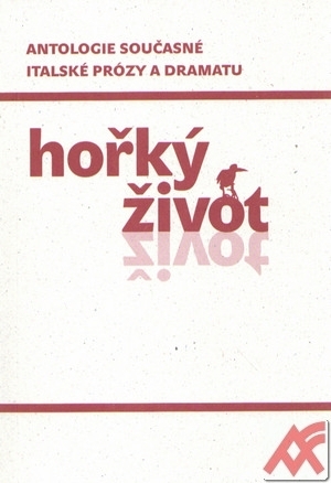 Hořký život