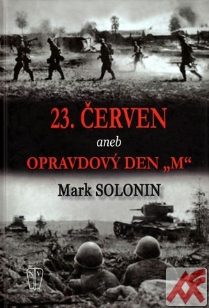 23. červen aneb Opravdový den M