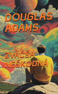 Zväčša neškodná