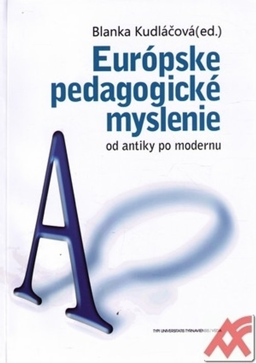 Európske pedagogické myslenie od antiky po modernu