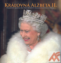 Kráľovná Alžbeta II. Pamätný album pri príležitosti diamantového jubilea