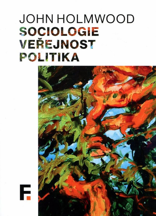 Sociologie, veřejnost, politika