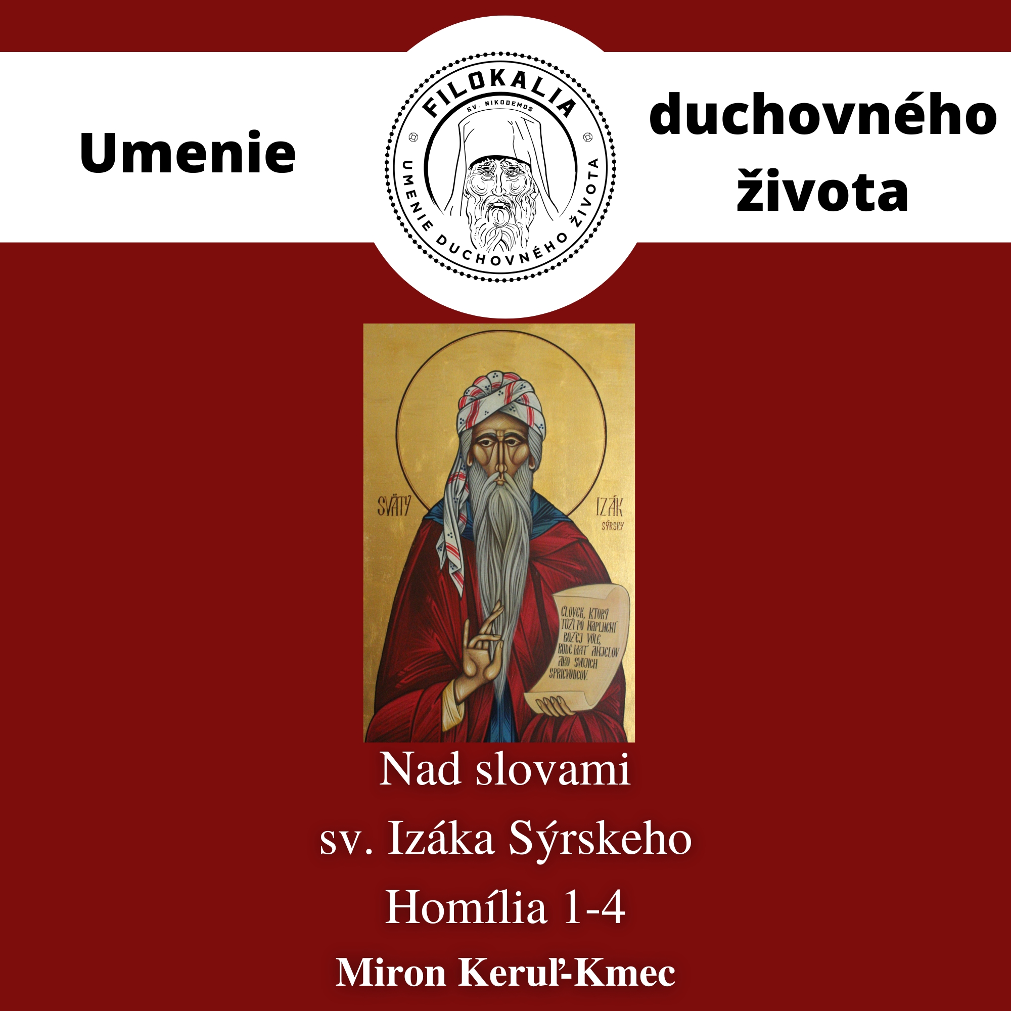 Nad slovami sv. Izáka Sýrskeho - Homília 1 - 4