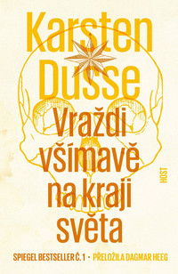 Vraždi všímavě na kraji světa