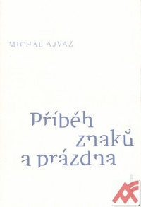 Příběh znaků a prázdna