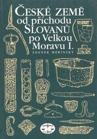 České země od příchodu Slovanů po Velkou Moravu I.