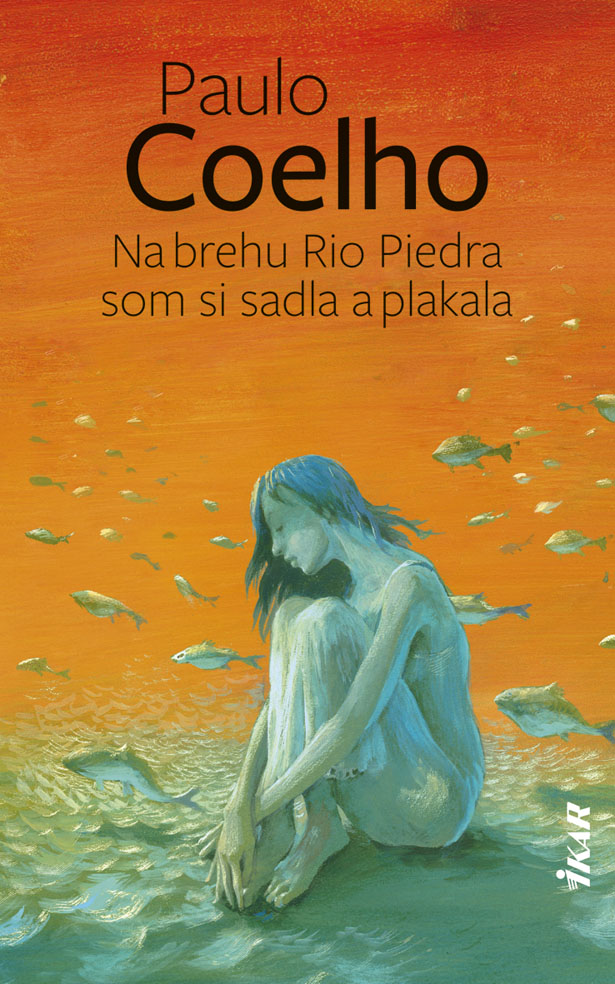 Na brehu Rio Piedra som si sadla a plakala (2. vydanie)