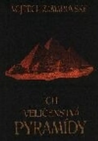 Ich veličenstvá pyramídy