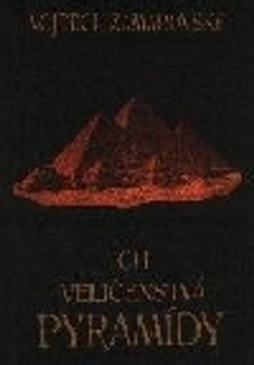 Ich veličenstvá pyramídy