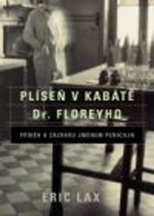 Plíseň v kabátě dr. Floreyho