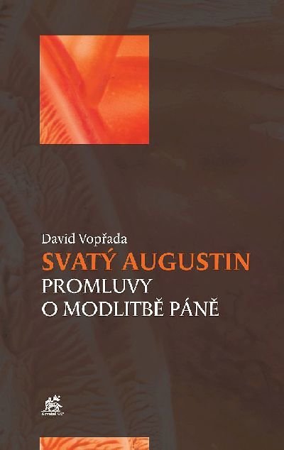 Svatý Augustin. Promluvy o modlitbě Páně