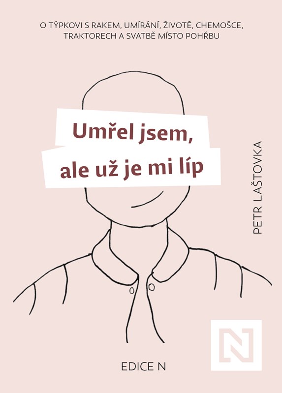Umřel jsem, ale už je mi líp