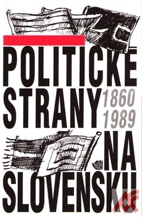 Politické strany na Slovensku 1860-1989