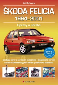 Škoda Felicia 1994-2001. Opravy a údržba
