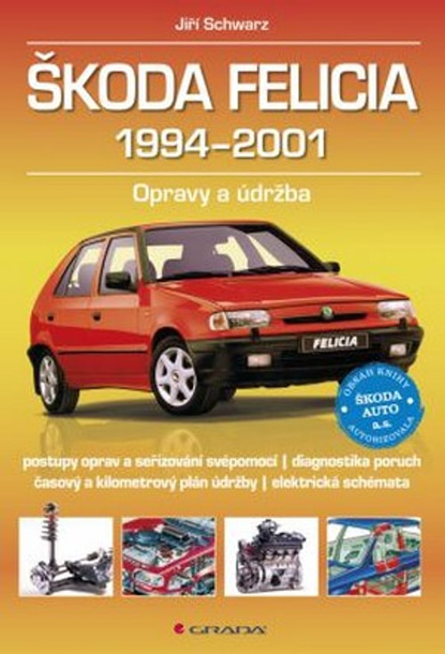 Škoda Felicia 1994-2001. Opravy a údržba