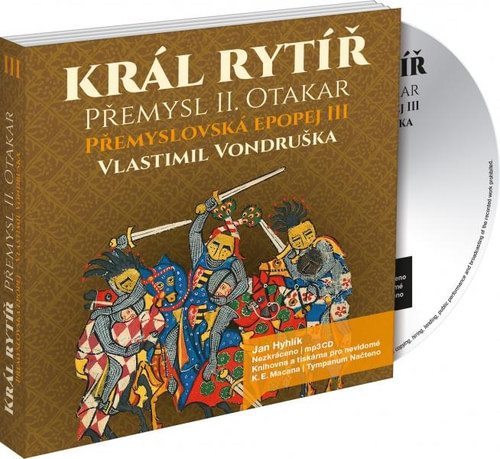 Přemyslovská epopej III. - Král rytíř Přemysl II. Otakar - 3 MP3 CD (audiokniha)