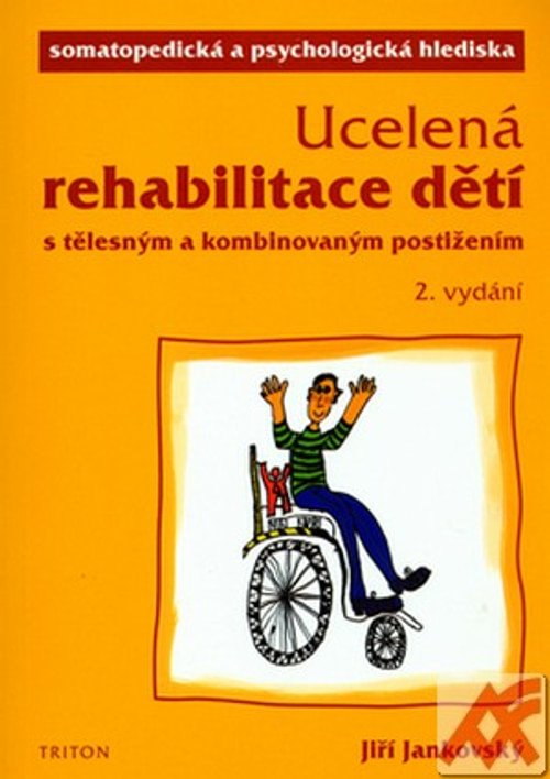 Ucelená rehabilitace dětí s tělesným a kombinovaným postižením