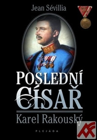 Poslední císař Karel Rakouský