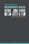 Memoriae Meae. Životní vzpomínky lékaře