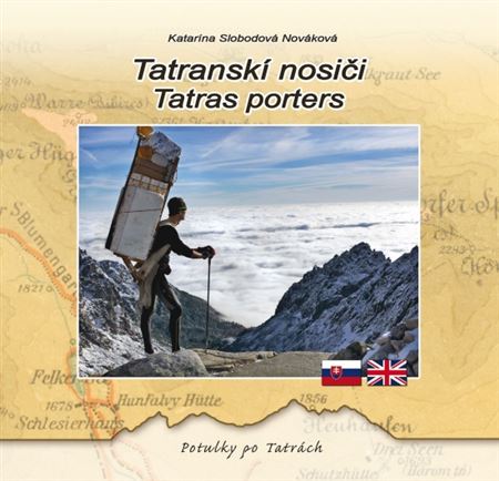 Tatranskí nosiči / Tatras Porters