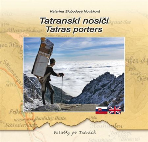 Tatranskí nosiči / Tatras Porters
