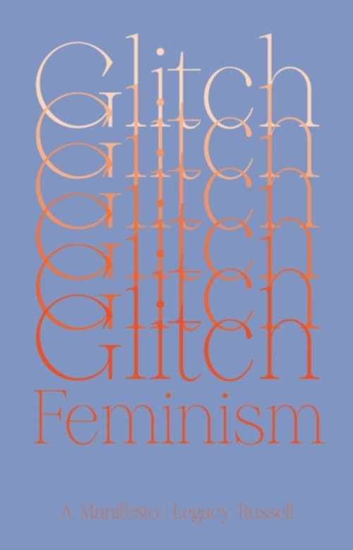 Glitch Feminism