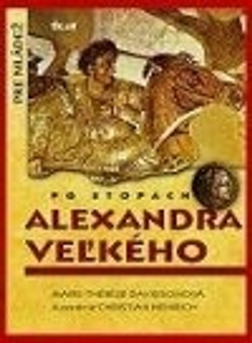 Po stopách Alexandra Veľkého