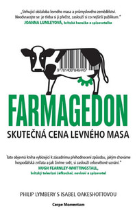 Farmagedon. Skutečná cena levného masa