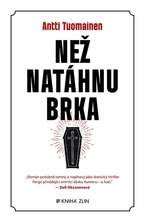 Než natáhnu brka