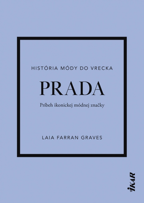 Prada. Príbeh ikonickej módnej značky