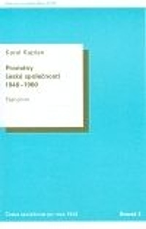 Proměny české společnosti 1948-1960. Část první