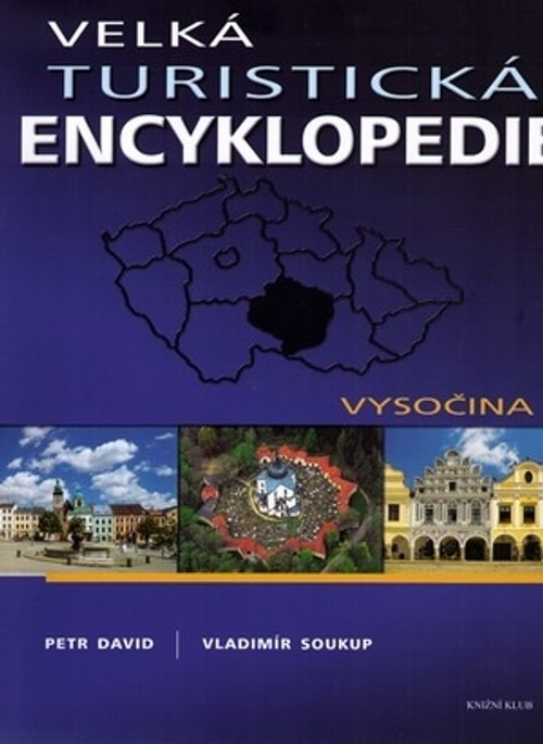 Velká turistická encyklopedie - Vysočina