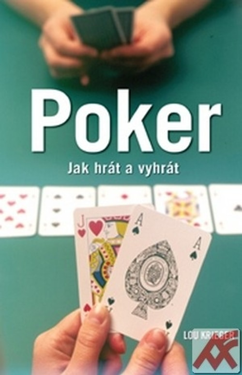 Poker. Jak hrát a vyhrát