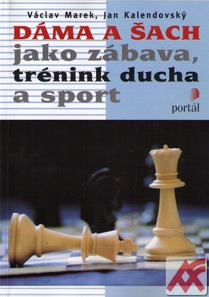 Kniha Dáma a šach jako zábava, trénink ducha a sport