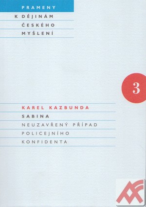 Sabina. Neuzavřený případ policejního konfidenta