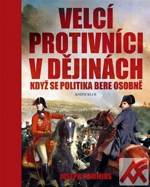 Velcí protivníci v dějinách