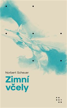 Kniha Zimní včely - Norbert Scheuer