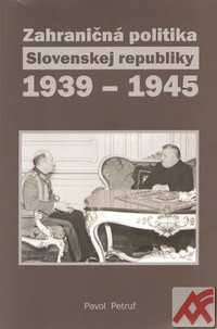 Zahraničná politika Slovenskej republiky 1939-1945