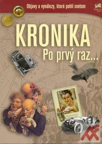 Kronika. Po prvý raz...