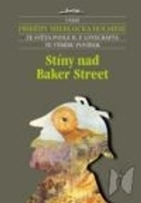 Stíny nad Baker Street - příběhy Sherlocka Holmese