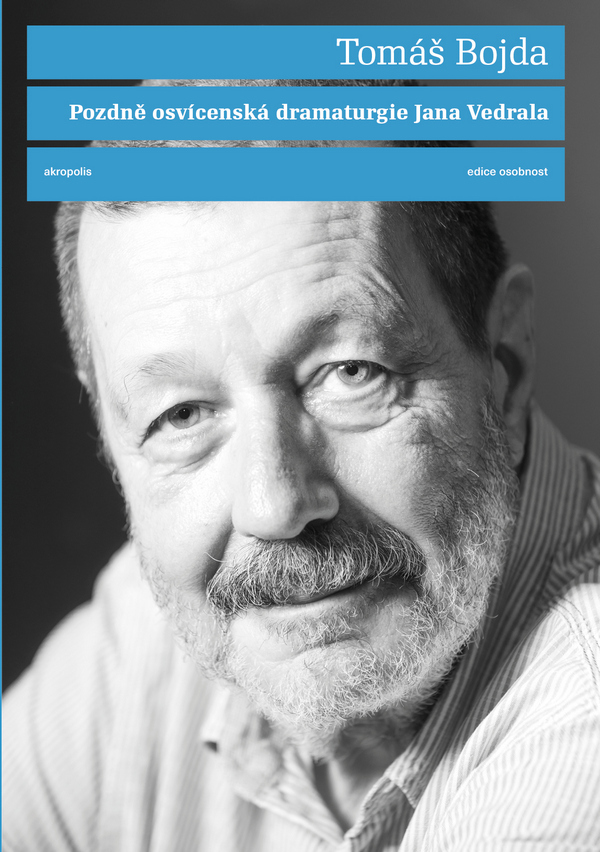 Pozdně osvícenská dramaturgie Jana Vedrala