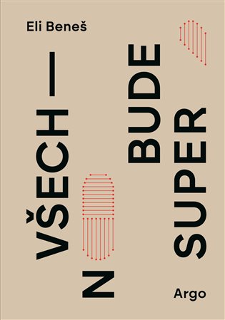 Všechno bude super Všechno bude super