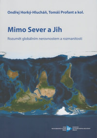 Mimo Sever a Jih. Rozumět globálním nerovnostem a rozmanitosti