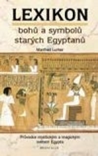 Lexikon bohů a symbolů starých Egypťanů