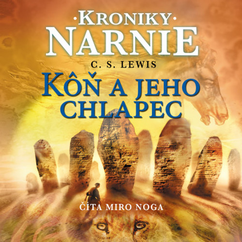 Kôň a jeho chlapec - Kroniky Narnie - CD (audiokniha)
