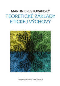 Teoretické základy etickej výchovy