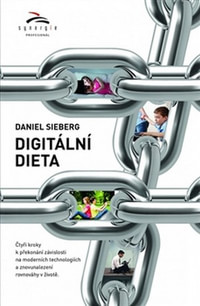 Digitální dieta. 4 kroky k překonání závislosti na moderních technologiích...