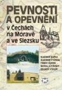 Pevnosti a opevnění v Čechách, na Moravě a ve Slezsku