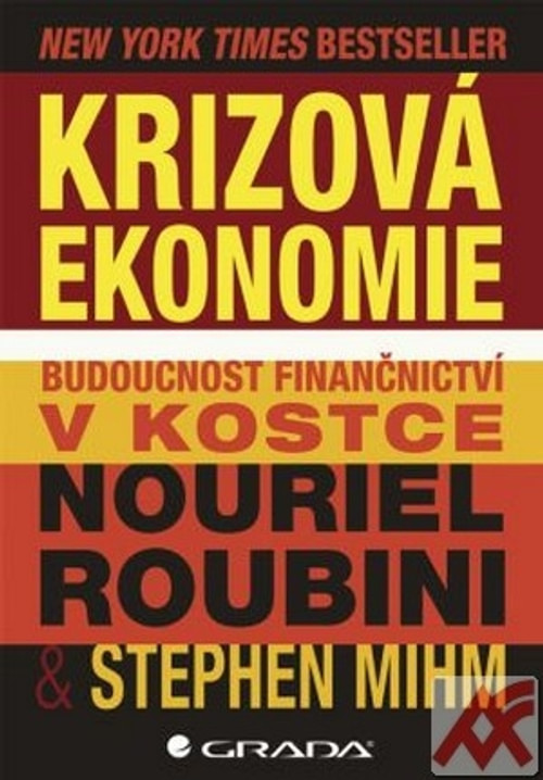 Krizová ekonomie. Budoucnost finančnictví v kostce